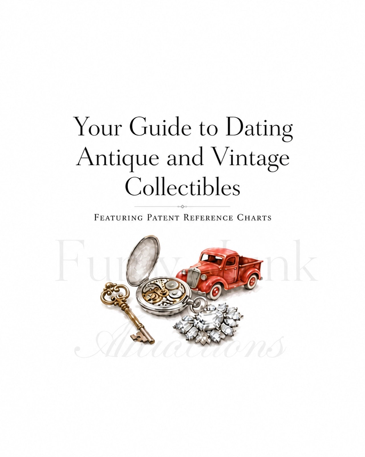 Guide to Dating Antiques Includes Patent Reference Charts for Canada, US and UK Downloadable PDF