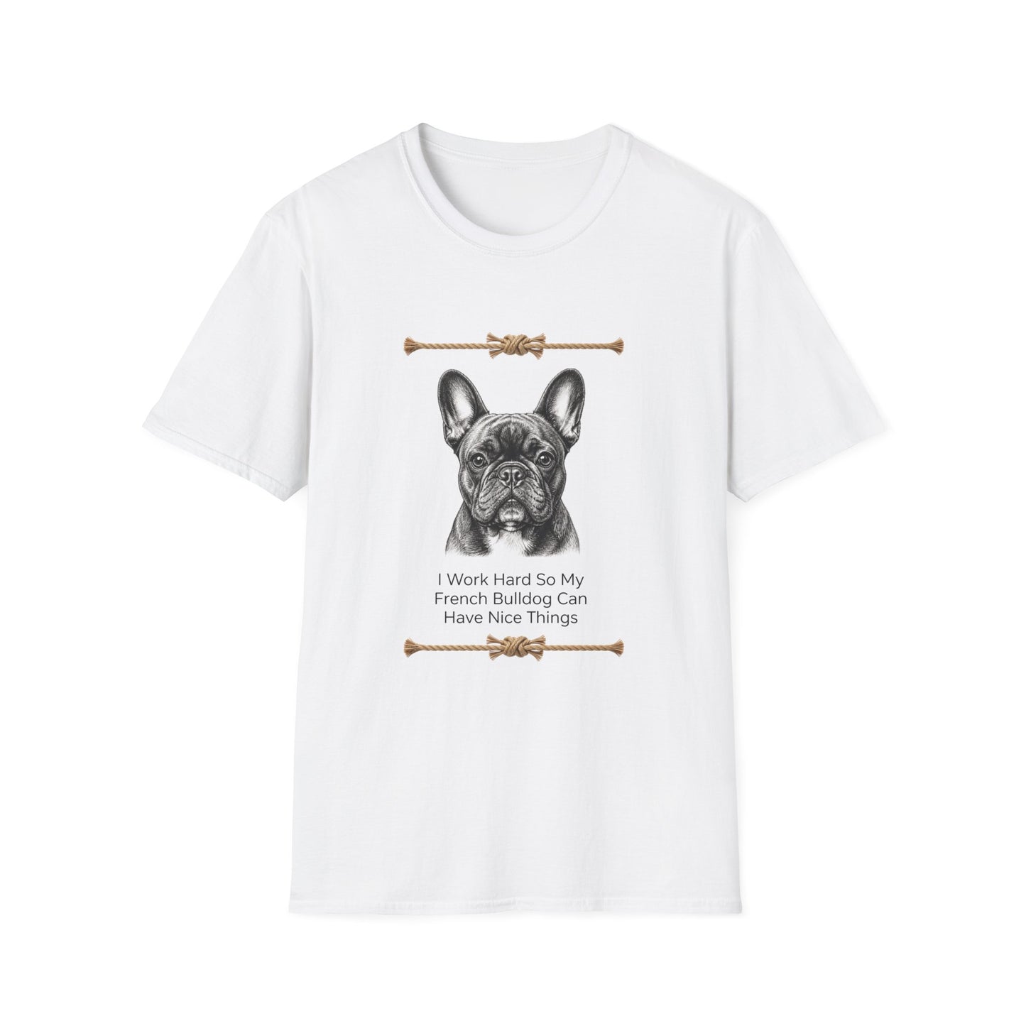 French Bulldog Portrait T-Shirt | I Work Hard So My French Bulldog Can [...]