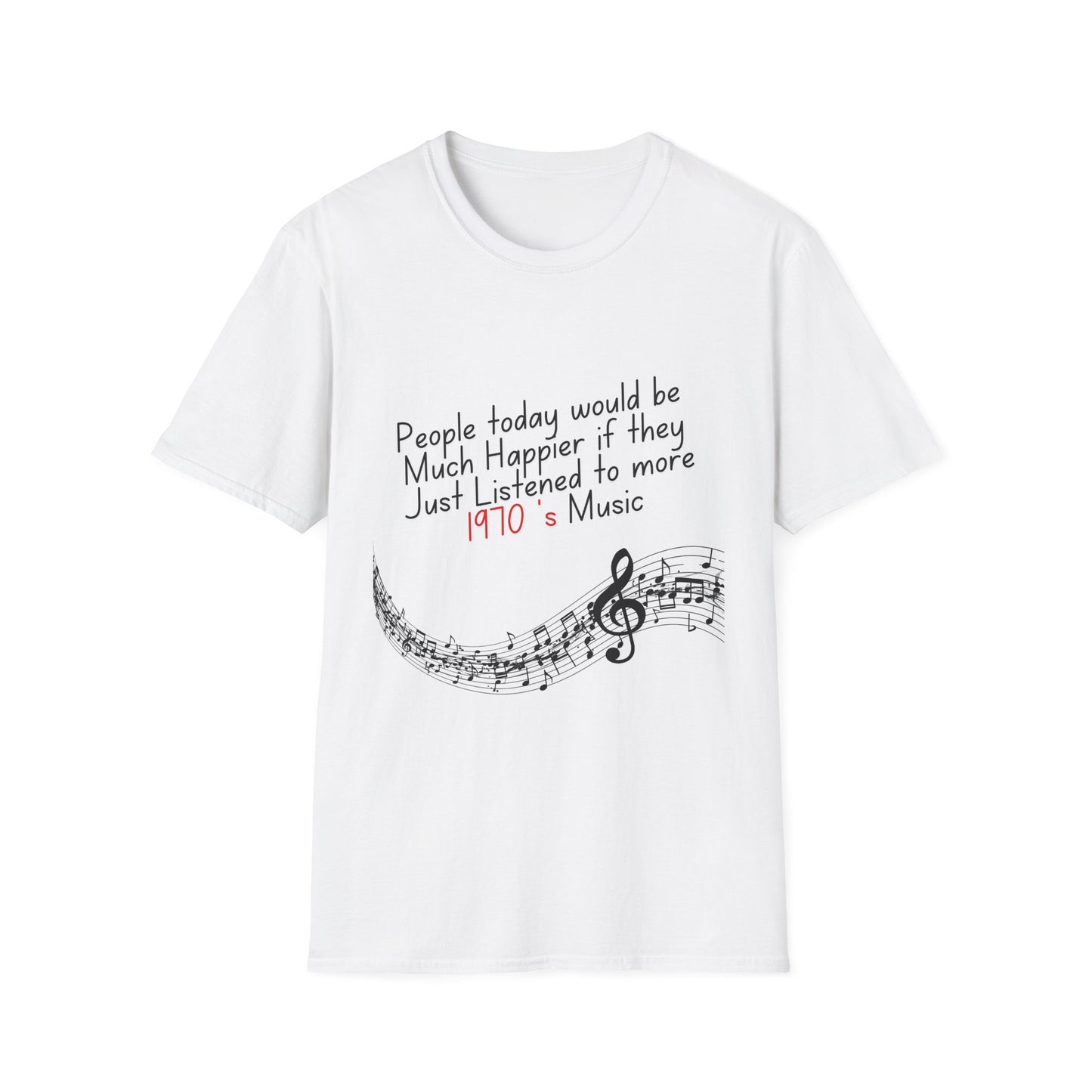 1970s Music Quote T-Shirt People Would Be Happier