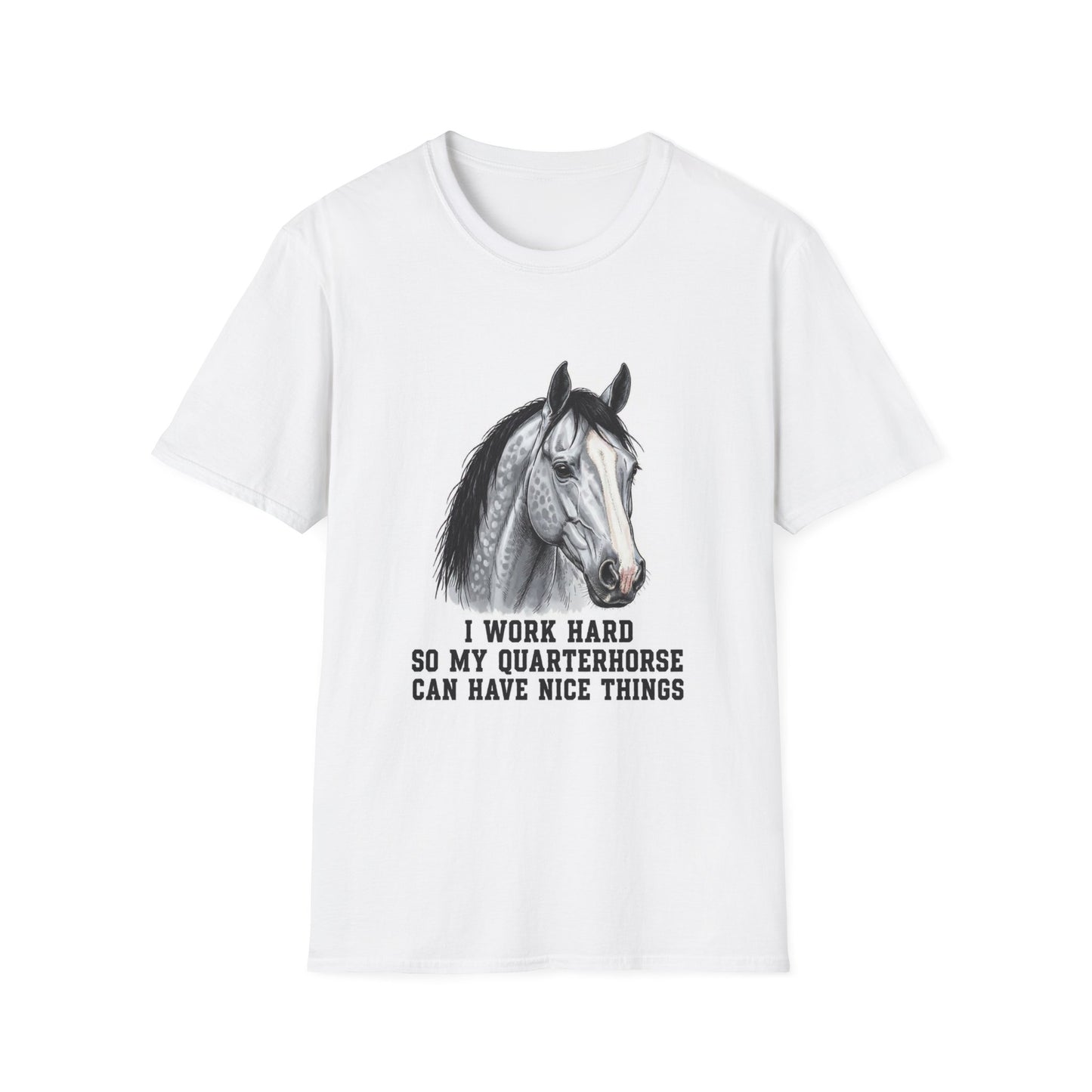 Gray Quarter Horse Portrait T-Shirt | I Work Hard To My Quarterhorse Can [...]