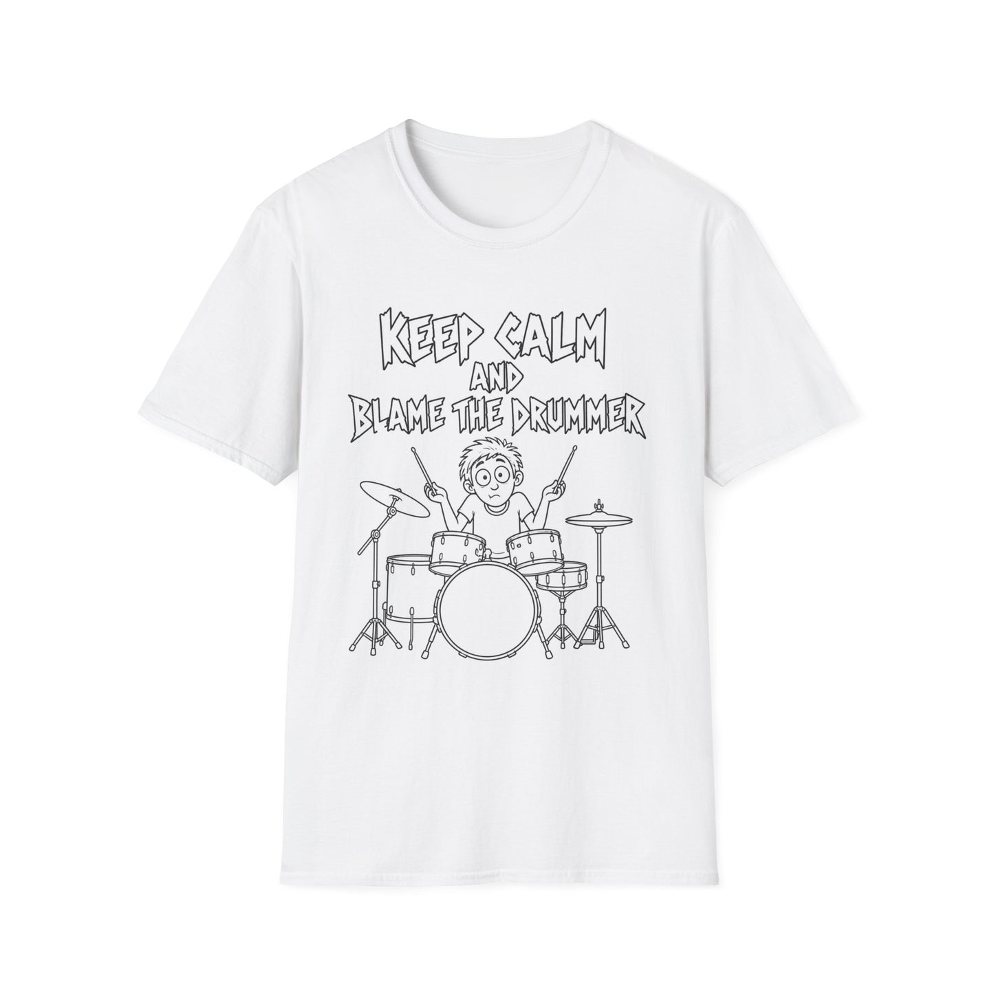 Keep Calm and Blame the Drummer T-Shirt
