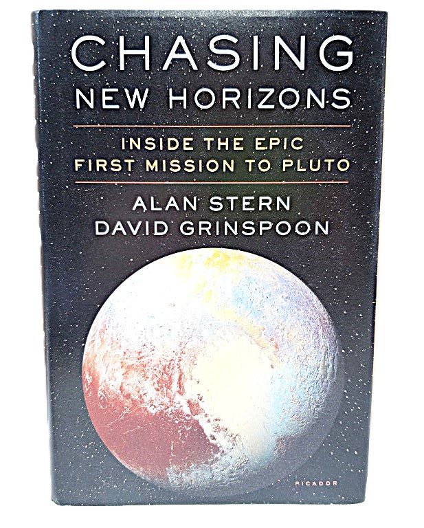 Chasing New Horizons: Inside the Epic First Mission to Pluto 1st Edition - Unique Collectibles