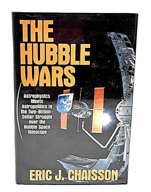 First Edition The Hubble Wars by Eric Chaisson - Unique Collectibles