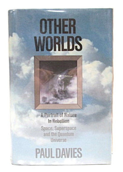 Other Worlds: A Portrait of Nature in Rebellion by Paul Davies 1980 - Unique Collectibles
