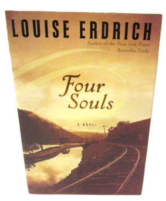 First Edition Four Souls Louise Erdrich Hardcover - Unique Collectibles