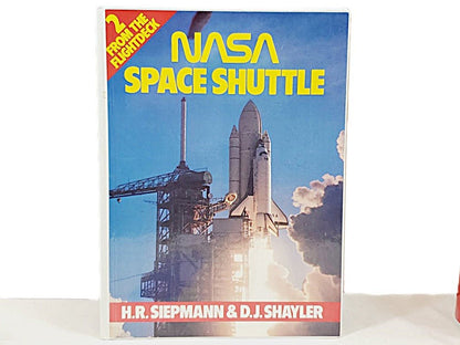 BOOK NASA Space Shuttle: From the Flightdeck by H.R. Siepmann & D.J. Shayle - Unique Collectibles