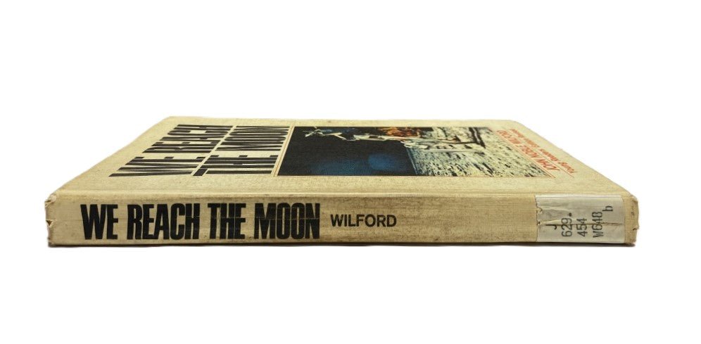 1973 We Reach The Moon by John Noble Wilford Hardcover - Unique Collectibles
