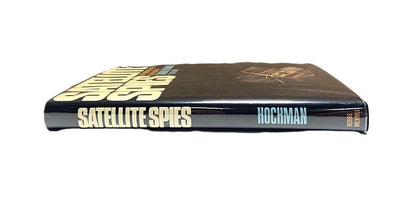 Satellite Spies Impact of New Technology by Sandra Hochman with Sybil Wong - Unique Collectibles