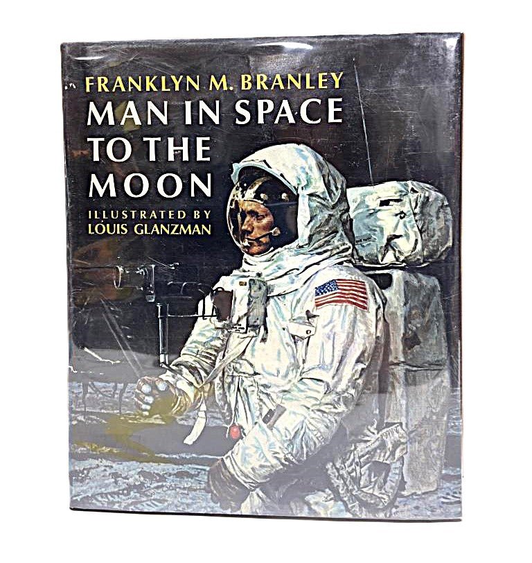 1970 Man in Space to The Moon by Franklyn M. Branley - Unique Collectibles