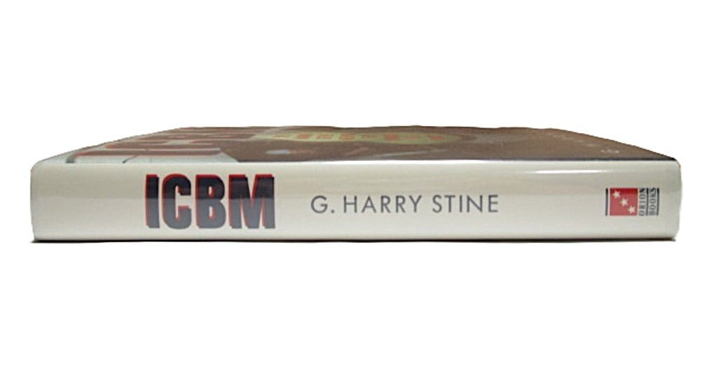 ICBM: The Making of the Weapon That Changed the World by G. Harry Stine Hardcover - Unique Collectibles