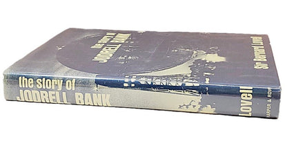 Story of Jodrell Bank Written by Sir Bernard Lovell 1968 Hardcover - Unique Collectibles