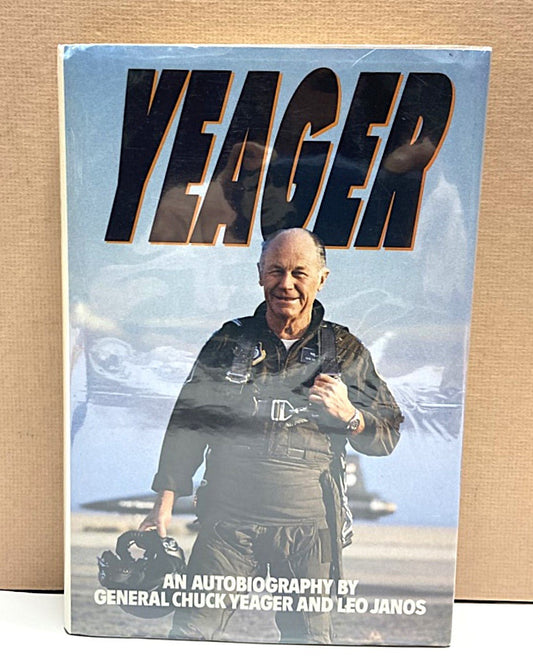 BOOK Yeager Autobiography by General Chuck Yeager and Leo Janos - Unique Collectibles