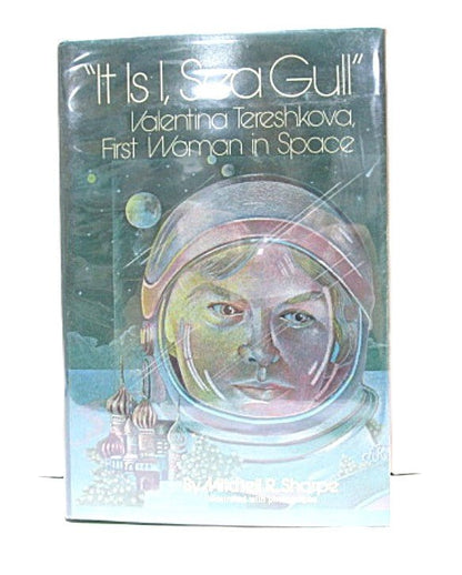 "It is I, Sea Gull" First Woman in Space by Mitchell R. Sharpe - Unique Collectibles