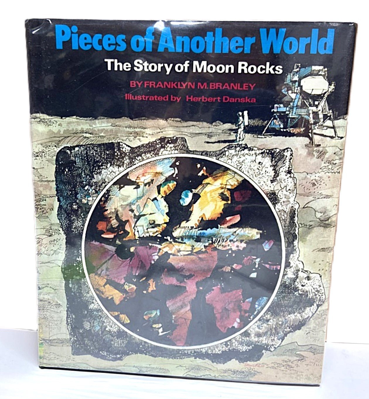1972 BOOK Pieces of Another World Story of Moon Rocks by Franklyn M. Branley - Unique Collectibles