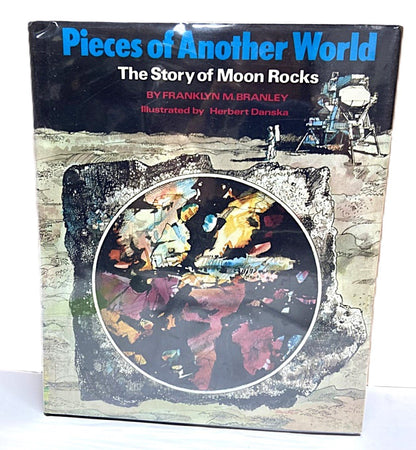 1972 BOOK Pieces of Another World Story of Moon Rocks by Franklyn M. Branley - Unique Collectibles