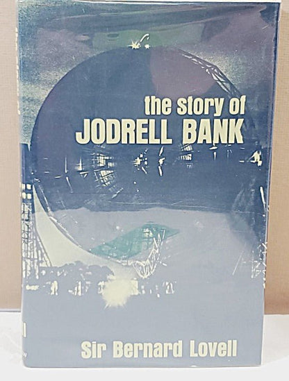 Story of Jodrell Bank Written by Sir Bernard Lovell 1968 Hardcover - Unique Collectibles