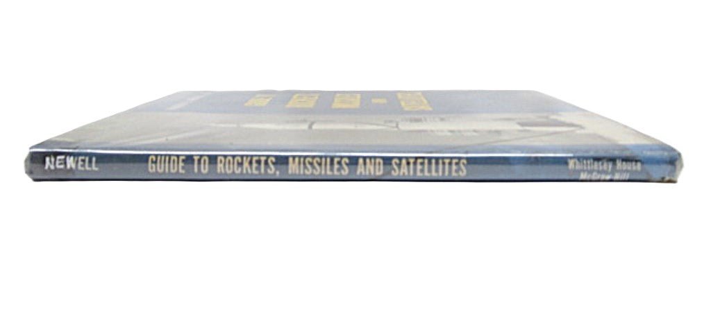 Guide To Rockets Missiles & Satellites 1958 First Edition by Homer E. Newell Jr. - Unique Collectibles