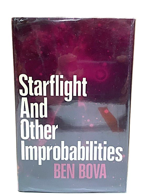 Starflight & Other Improbabilities by Ben Bova - Unique Collectibles
