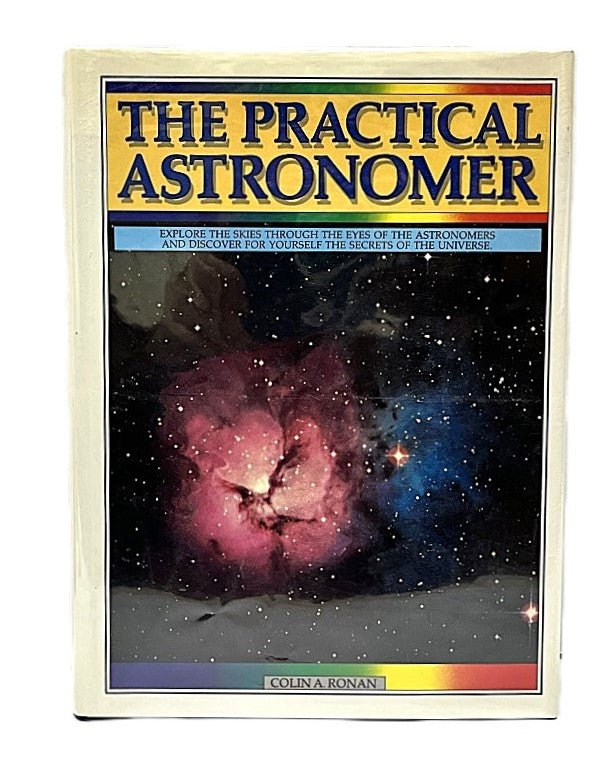 The Practical Astronomer by Colin A. Ronan - Unique Collectibles