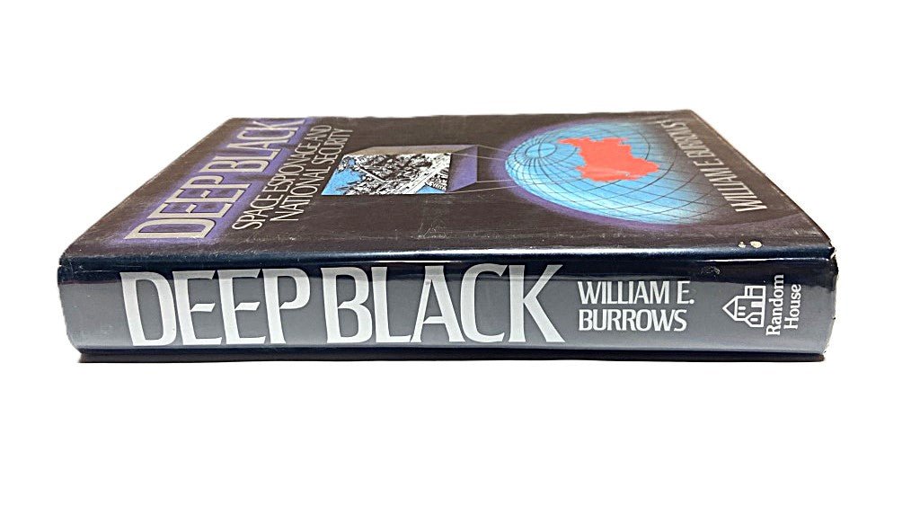 Deep Black Space Espionage & National Security by William E. Burrows - Unique Collectibles