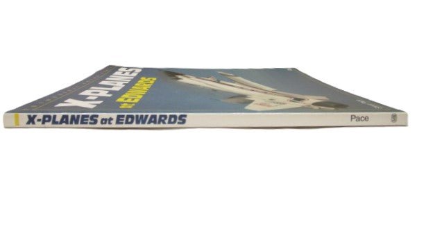 X - Planes at Edwards Airplanes 1995 Book by Steve Pace - Unique Collectibles