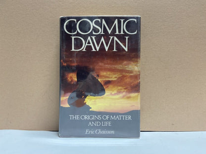 1981 BOOK Cosmic Dawn Origins of Matter & Life by Eric Chaisson - Unique Collectibles