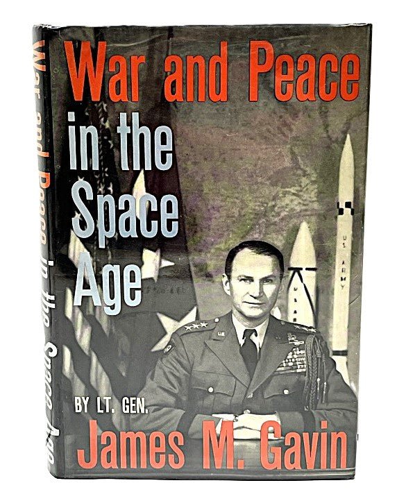 1958 War and Peace in the Space Age by James Gavin 1st Edition - Unique Collectibles