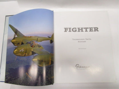 Fighter: Technology, Facts, History written by Ralf Leinburger - Unique Collectibles