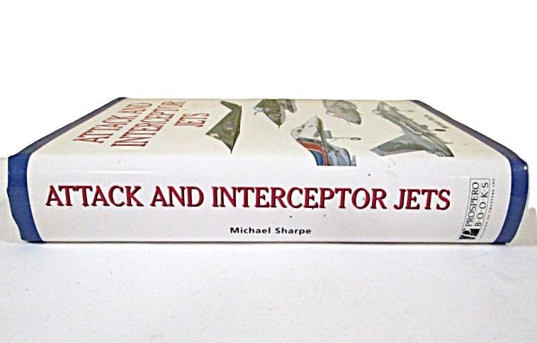 BOOK Attack & Interceptor Jets by Michael Sharpe 1999 - Unique Collectibles