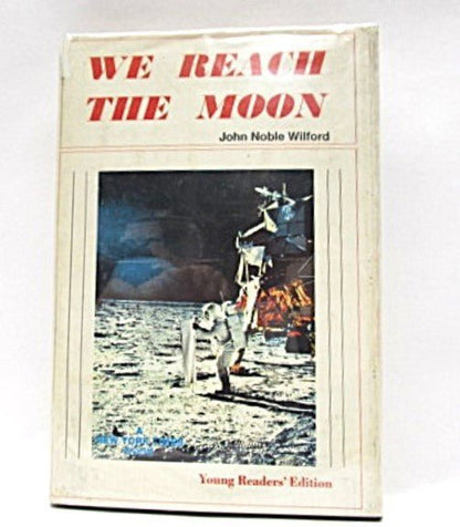 We Reach the Moon by John Noble Wilford - Unique Collectibles