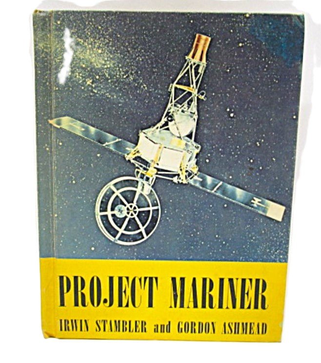 Project Mariner by Irwin Stambler and Gordon Ashmead, published in 1964 - Unique Collectibles