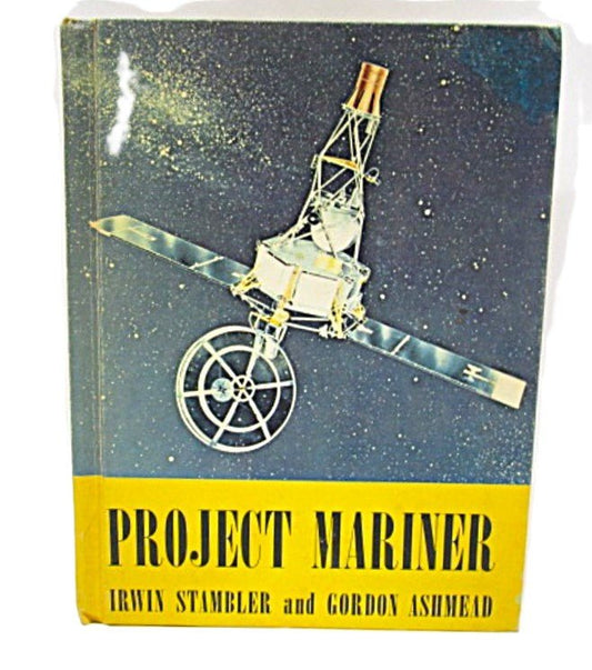 Project Mariner by Irwin Stambler and Gordon Ashmead, published in 1964 - Unique Collectibles