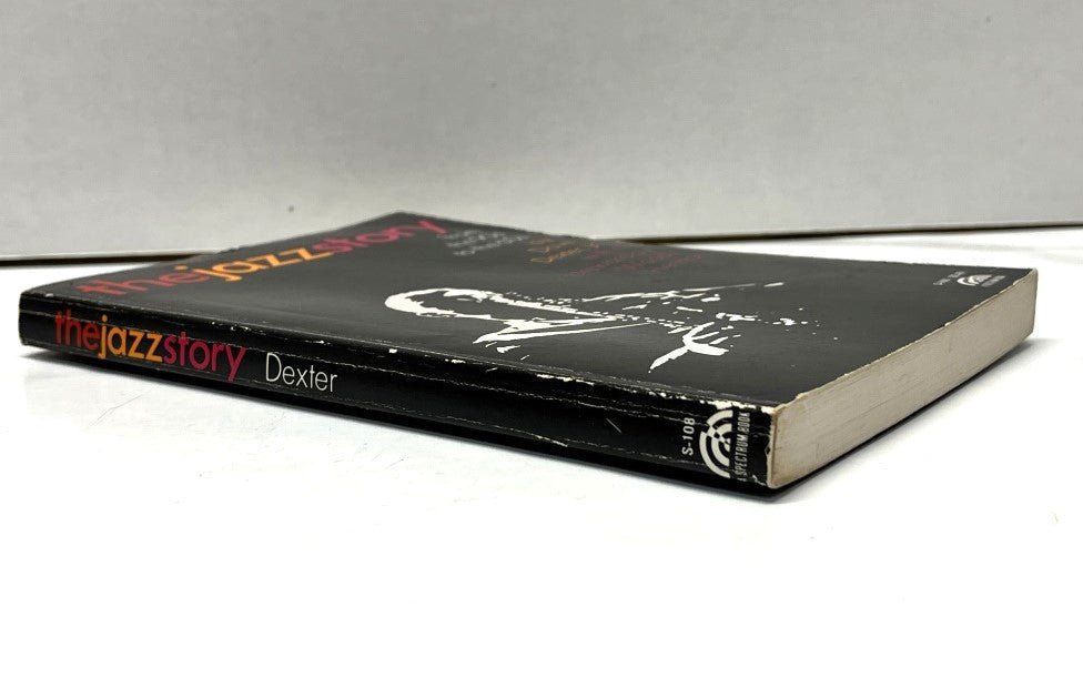 The Jazz Story: From the '90s to the '60's by Dave Dexter - Unique Collectibles