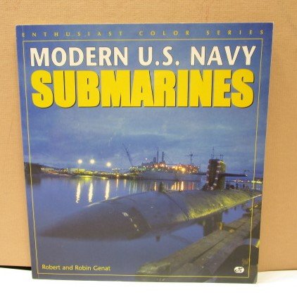 Modern U.S Navy Submarines BOOK by R and R Genat 1997 - Unique Collectibles