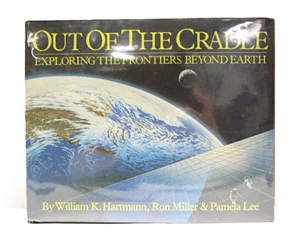Out of the Cradle Exploring Frontiers Beyond Earth - Unique Collectibles