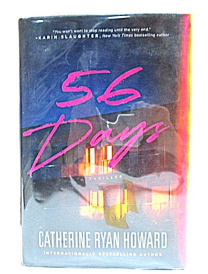 56 Days by Catherine Ryan Howard Hardcover with Dustjacket - Unique Collectibles