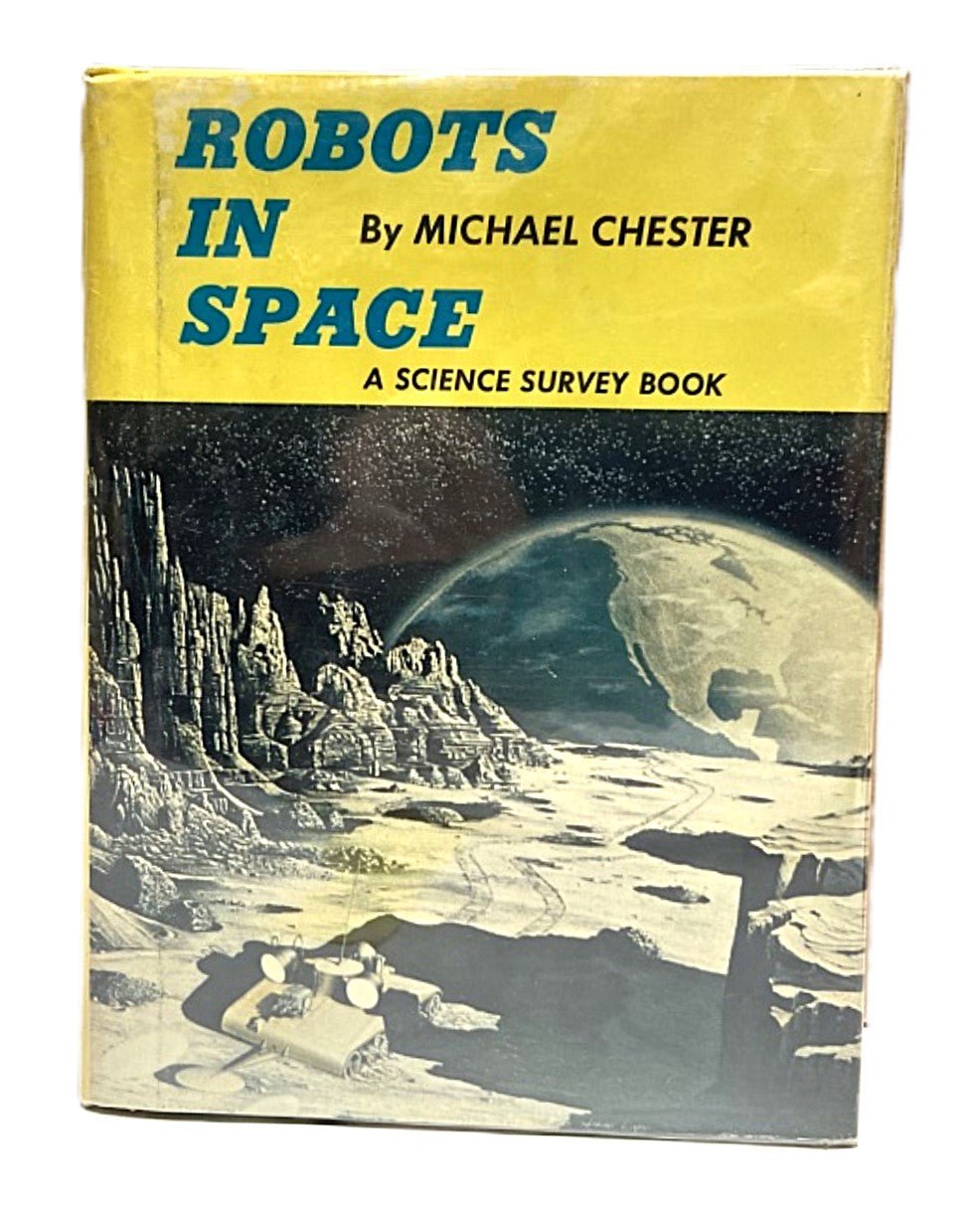 1965 Robots in Space by Michael Chester. - Unique Collectibles