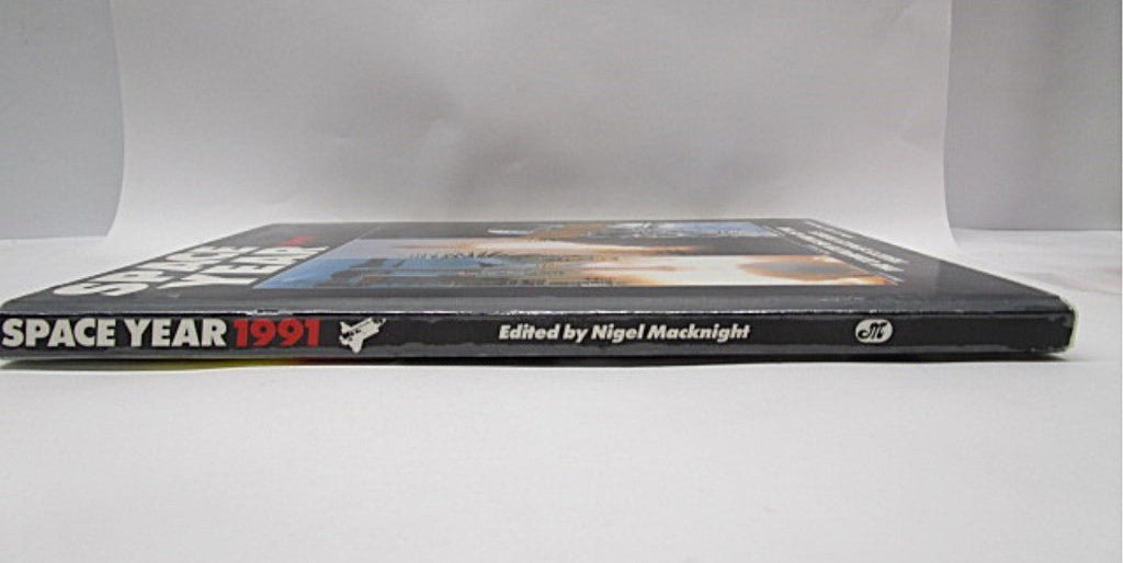 Space Year 1991: The Complete Record of the Year's Space Events edited by Nigel Macknight. - Unique Collectibles