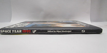 Space Year 1991: The Complete Record of the Year's Space Events edited by Nigel Macknight. - Unique Collectibles